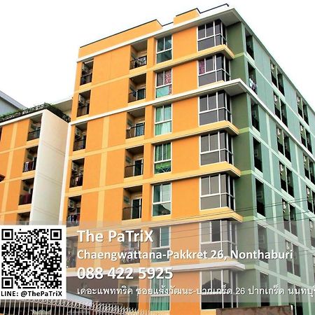 The Patrix Chaengwattana Aparthotel Nonthaburi Eksteriør bilde