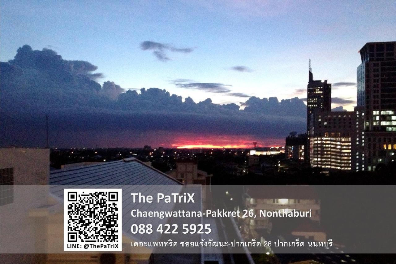 The Patrix Chaengwattana Aparthotel Nonthaburi Eksteriør bilde