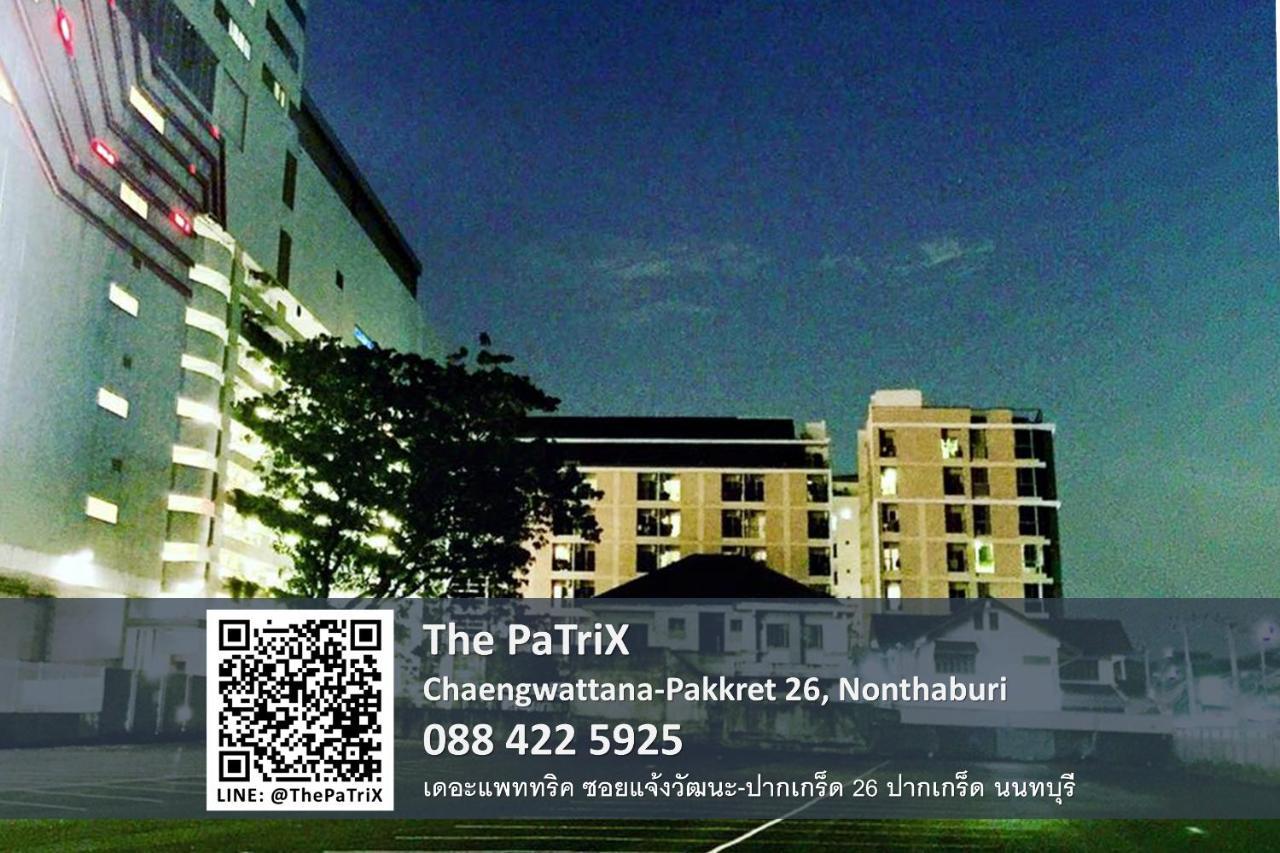The Patrix Chaengwattana Aparthotel Nonthaburi Eksteriør bilde